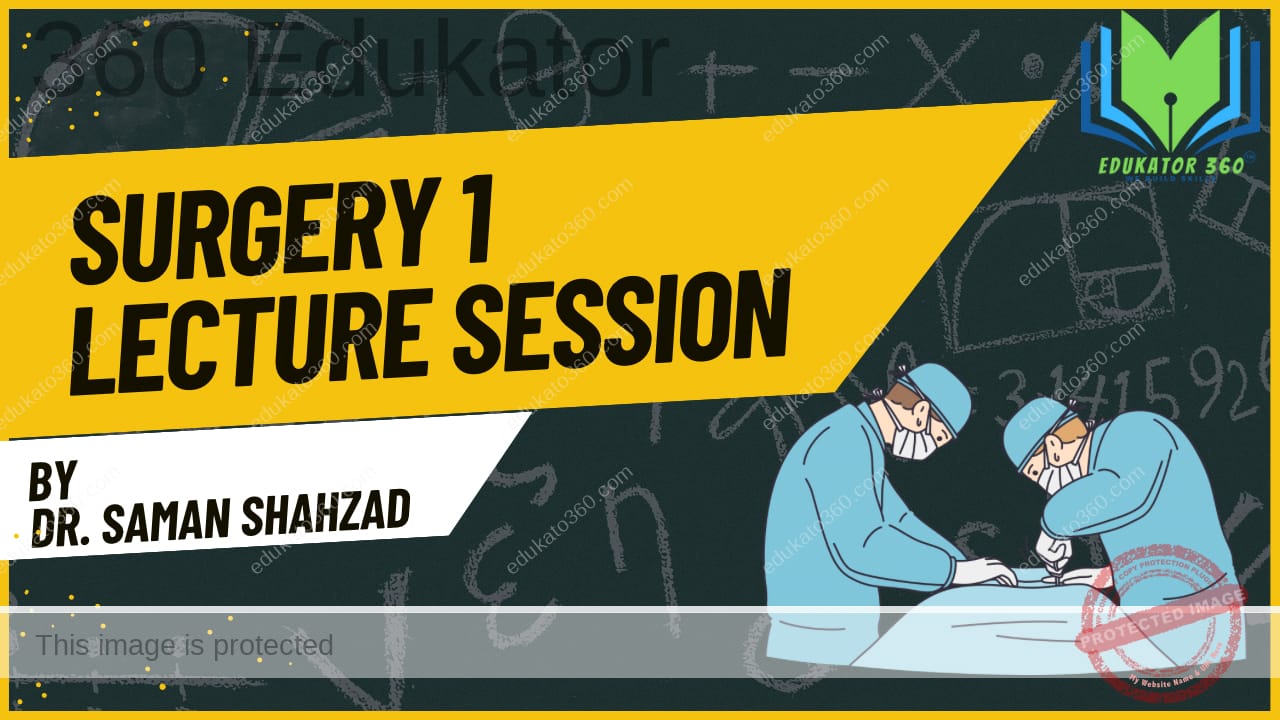 General Surgery (S1) Lecture Session